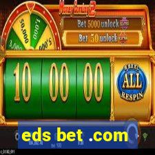 eds bet .com